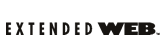 EXTENDED WEB™ EXTENDED WEB™